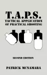 T.A.P.S. Tactical Application of Practical Shooting cover