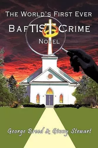 The World's First Ever Baptist Crime Novel cover