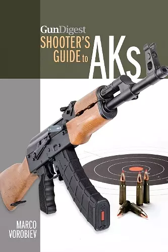 Gun Digest Shooter’s Guide to AKs cover