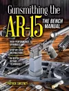 Gunsmithing the AR-15, The Bench Manual cover