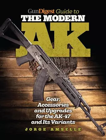 Gun Digest Guide to the Modern AK cover