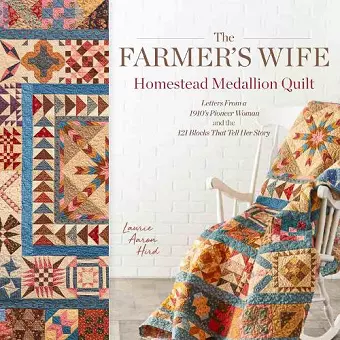 The Farmer's Wife Homestead Medallion Quilt cover