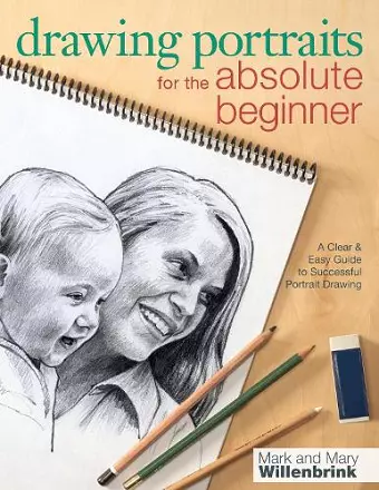 Drawing Portraits for the Absolute Beginner cover