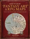 How to Draw Fantasy Art and RPG Maps cover