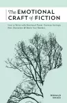 The Emotional Craft of Fiction cover