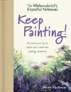 The Watercolorist's Essential Notebook - Keep Painting! cover