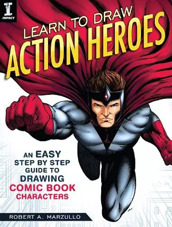 Learn To Draw Action Heroes cover