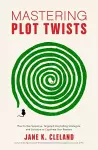Mastering Plot Twists cover