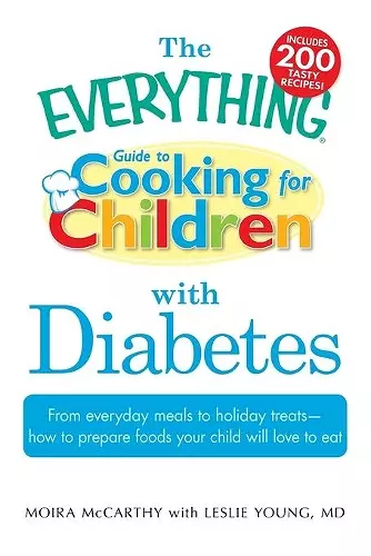 The "Everything" Guide to Cooking for Children with Diabetes cover