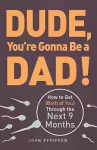 Dude, You're Gonna Be a Dad! cover