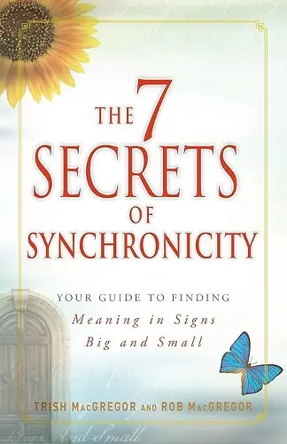 The 7 Secrets of Synchronicity cover