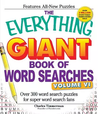 The Everything Giant Book of Word Searches, Volume VI cover