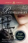 Persuasion: The Wild and Wanton Edition cover