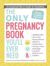 The Only Pregnancy Book You'll Ever Need cover