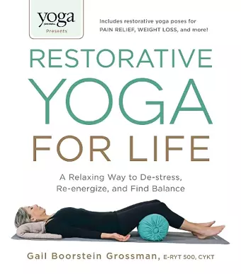 Yoga Journal Presents Restorative Yoga for Life cover