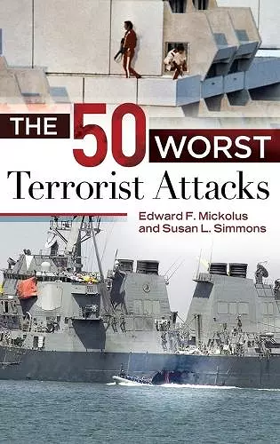 The 50 Worst Terrorist Attacks cover