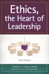 Ethics, the Heart of Leadership cover