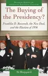 The Buying of the Presidency? cover