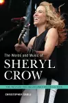 The Words and Music of Sheryl Crow cover