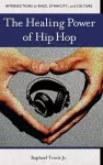 The Healing Power of Hip Hop cover