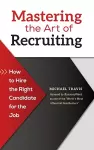 Mastering the Art of Recruiting cover