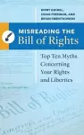 Misreading the Bill of Rights cover