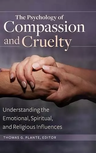 The Psychology of Compassion and Cruelty cover