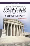 A Companion to the United States Constitution and Its Amendments cover