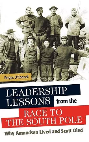 Leadership Lessons from the Race to the South Pole cover