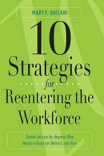 10 Strategies for Reentering the Workforce cover