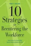 10 Strategies for Reentering the Workforce cover