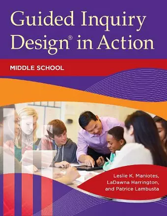 Guided Inquiry Design® in Action cover