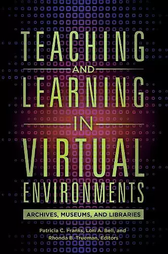 Teaching and Learning in Virtual Environments cover