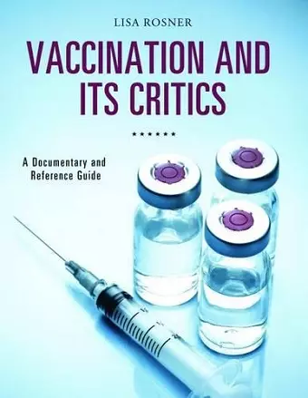 Vaccination and Its Critics cover