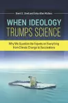 When Ideology Trumps Science cover