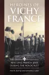 Heroines of Vichy France cover