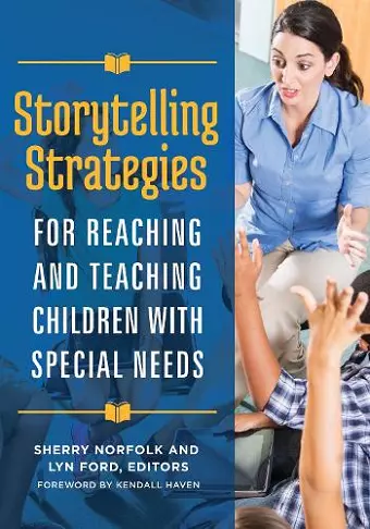 Storytelling Strategies for Reaching and Teaching Children with Special Needs cover