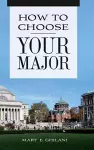 How to Choose Your Major cover