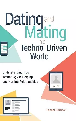 Dating and Mating in a Techno-Driven World cover