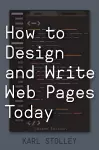 How to Design and Write Web Pages Today cover