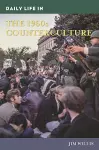 Daily Life in the 1960s Counterculture cover