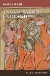 Daily Life in Anglo-Saxon England cover