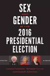 Sex and Gender in the 2016 Presidential Election cover