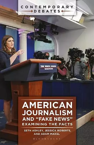 American Journalism and "Fake News" cover