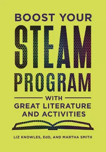 Boost Your STEAM Program with Great Literature and Activities cover