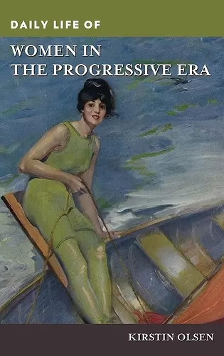 Daily Life of Women in the Progressive Era cover