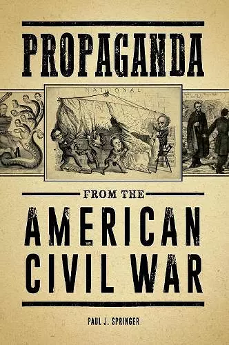 Propaganda from the American Civil War cover