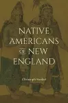 Native Americans of New England cover