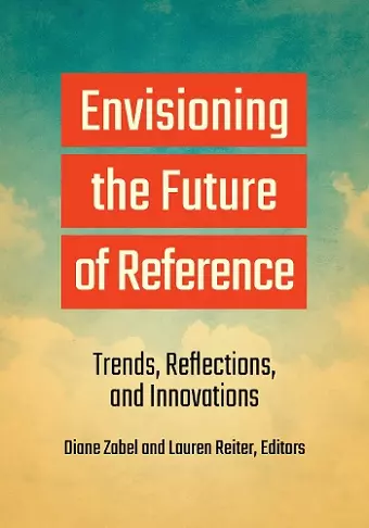 Envisioning the Future of Reference cover