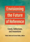 Envisioning the Future of Reference cover